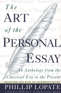 The Art of the Personal Essay: An Anthology from the Classical Era to the Present - ISBN: 9780385423397