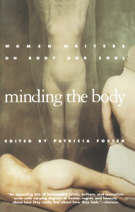 Minding the Body: Women Writers on Body and Soul - ISBN: 9780385471671