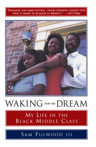 Waking from the Dream: My Life in the Black Middle Class - ISBN: 9780385478236