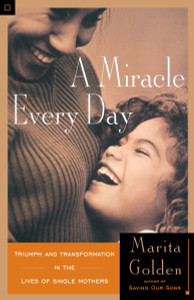 A Miracle Every Day: Triumph and Transformation in the Lives of Single Mothers - ISBN: 9780385483155