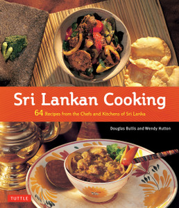 Sri Lankan Cooking: 64 Recipes from the Chefs and Kitchens of Sri Lanka - ISBN: 9780804844161