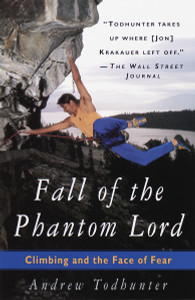 Fall of the Phantom Lord: Climbing and the Face of Fear - ISBN: 9780385486422