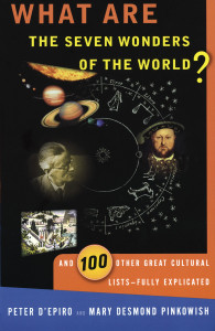 What are the Seven Wonders of the World?: And 100 Other Great Cultural Lists--Fully Explicated - ISBN: 9780385490627
