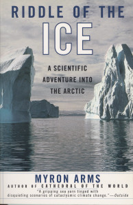 Riddle of the Ice: A Scientific Adventure into the Arctic - ISBN: 9780385490931