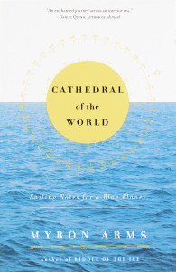 Cathedral of the World: Sailing Notes for a Blue Planet - ISBN: 9780385494762