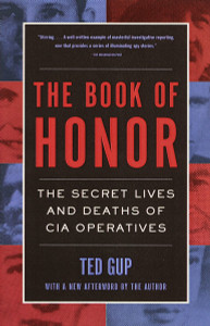 The Book of Honor: The Secret Lives and Deaths of CIA Operatives - ISBN: 9780385495417