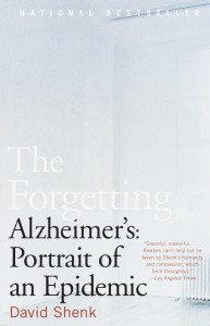 The Forgetting: Alzheimer's: Portrait of an Epidemic - ISBN: 9780385498388