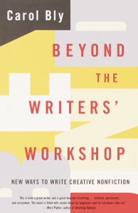 Beyond the Writers' Workshop: New Ways to Write Creative Nonfiction - ISBN: 9780385499194