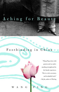Aching for Beauty: Footbinding in China - ISBN: 9780385721363