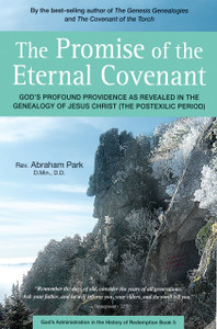 Promise of the Eternal Covenant: God's Profound Providence as Revealed in the Genealogy of Jesus Christ (Postexilic Period) Book 5 - ISBN: 9780804847933