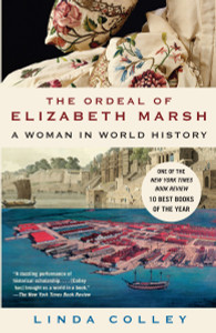 The Ordeal of Elizabeth Marsh: A Woman in World History - ISBN: 9780385721493