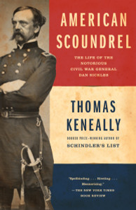 American Scoundrel: The Life of the Notorious Civil War General Dan Sickles - ISBN: 9780385722254