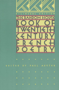 The Random House Book of 20th Century French Poetry: Bilingual Edition - ISBN: 9780394717487