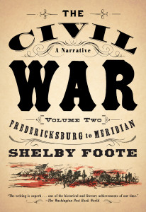 The Civil War: A Narrative: Volume 2: Fredericksburg to Meridian - ISBN: 9780394746210
