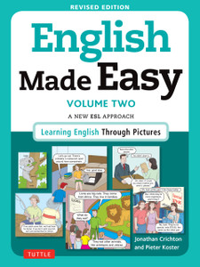 English Made Easy Volume Two: A New ESL Approach: Learning English Through Pictures - ISBN: 9780804845250