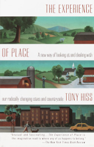 The Experience of Place: A New Way of Looking at and Dealing With our Radically Changing Cities and Countryside - ISBN: 9780679735946