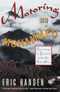Motoring with Mohammed: Journeys to Yemen and the Red Sea - ISBN: 9780679738558