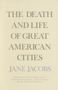 The Death and Life of Great American Cities:  - ISBN: 9780679741954