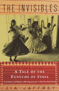 The Invisibles: A Tale of the Eunuchs of India - ISBN: 9780679742289