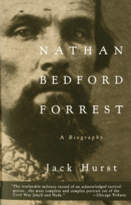 Nathan Bedford Forrest: A Biography - ISBN: 9780679748304