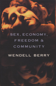 Sex, Economy, Freedom & Community: Eight Essays - ISBN: 9780679756514