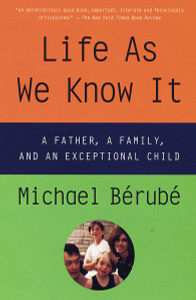 Life As We Know It: A Father, a Family, and an Exceptional Child - ISBN: 9780679758662