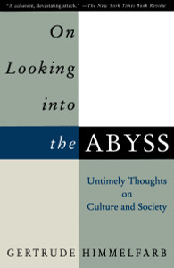 On Looking Into the Abyss: Untimely Thoughts on Culture and Society - ISBN: 9780679759232