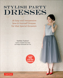 Stylish Party Dresses: 26 Easy and Inexpensive Sew-It-Yourself Dresses for that Special Occasion - ISBN: 9784805313664