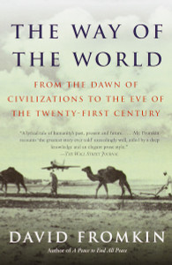 The Way of the World: From the Dawn of Civilizations to the Eve of the Twenty-first Century - ISBN: 9780679766698