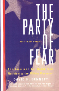 The Party of Fear: From Nativist Movements to the New Right in American History - ISBN: 9780679767213