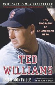 Ted Williams: The Biography of an American Hero - ISBN: 9780767913201