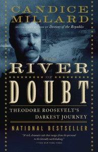 The River of Doubt: Theodore Roosevelt's Darkest Journey - ISBN: 9780767913737