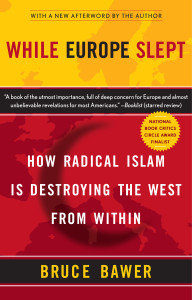 While Europe Slept: How Radical Islam is Destroying the West from Within - ISBN: 9780767920056