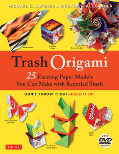 Trash Origami: 25 Exciting Paper Models You Can Make with Recycled Trash [Origami Book, DVD, 25 Projects] - ISBN: 9784805313527