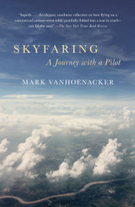 Skyfaring: A Journey with a Pilot - ISBN: 9780804169714