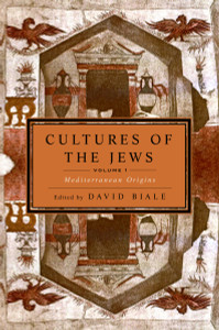 Cultures of the Jews, Volume 1: Mediterranean Origins - ISBN: 9780805212006