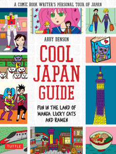 Cool Japan Guide: Fun in the Land of Manga, Lucky Cats and Ramen - ISBN: 9784805312797