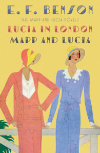 Lucia in London & Mapp and Lucia: The Mapp & Lucia Novels - ISBN: 9781101912126