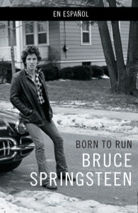 Born to Run (Spanish-language edition):  - ISBN: 9781101974469