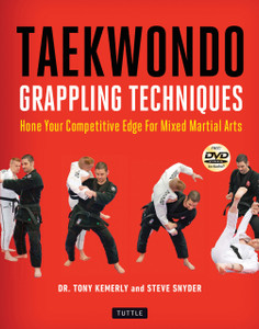 Taekwondo Grappling Techniques: Hone Your Competitive Edge for Mixed Martial Arts [DVD Included] - ISBN: 9780804844093