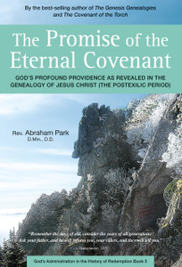 The Promise of the Eternal Covenant: God's Profound Providence as Revealed in the Genealogy of Jesus Christ (Postexilic Period) Book 5 - ISBN: 9780794607692