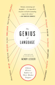 The Genius of Language: Fifteen Writers Reflect on Their Mother Tongue - ISBN: 9781400033232