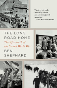The Long Road Home: The Aftermath of the Second World War - ISBN: 9781400033508