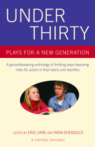 Under Thirty: Plays for a New Generation - ISBN: 9781400076161