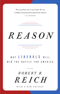 Reason: Why Liberals Will Win the Battle for America - ISBN: 9781400076604