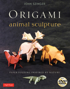Origami Animal Sculpture: Paper Folding Inspired by Nature [Origami Book with DVD, 22 Models] - ISBN: 9784805312629