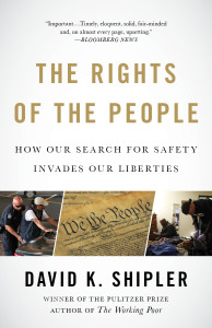 The Rights of the People: How Our Search for Safety Invades Our Liberties - ISBN: 9781400079285