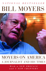 Moyers on America: A Journalist and His Times - ISBN: 9781400095360