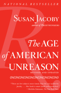 The Age of American Unreason:  - ISBN: 9781400096381