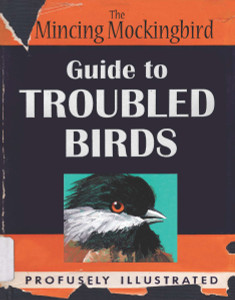 The Mincing Mockingbird Guide to Troubled Birds:  - ISBN: 9780399170911